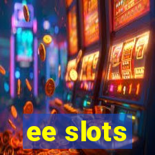 ee slots